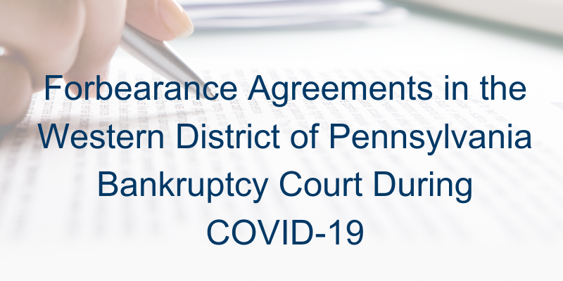 Forbearance Agreements in the Western District of Pennsylvania