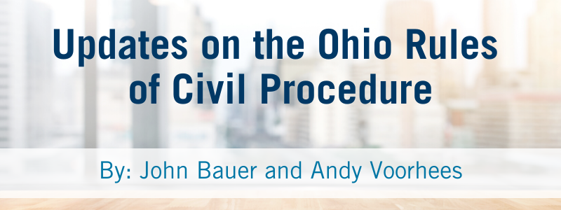 updates-on-the-ohio-rules-of-civil-procedure