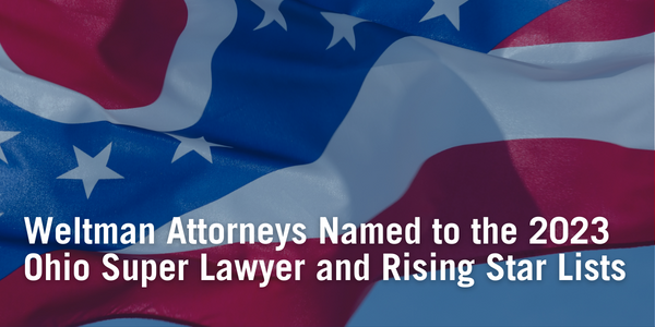 weltman-attorneys-named-to-the-2023-ohio-super-lawyer-and-rising-star-lists